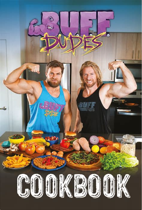 Buff dudes cookbook review Kenneth Hodgkins, U. . Buff dudes cookbook free
